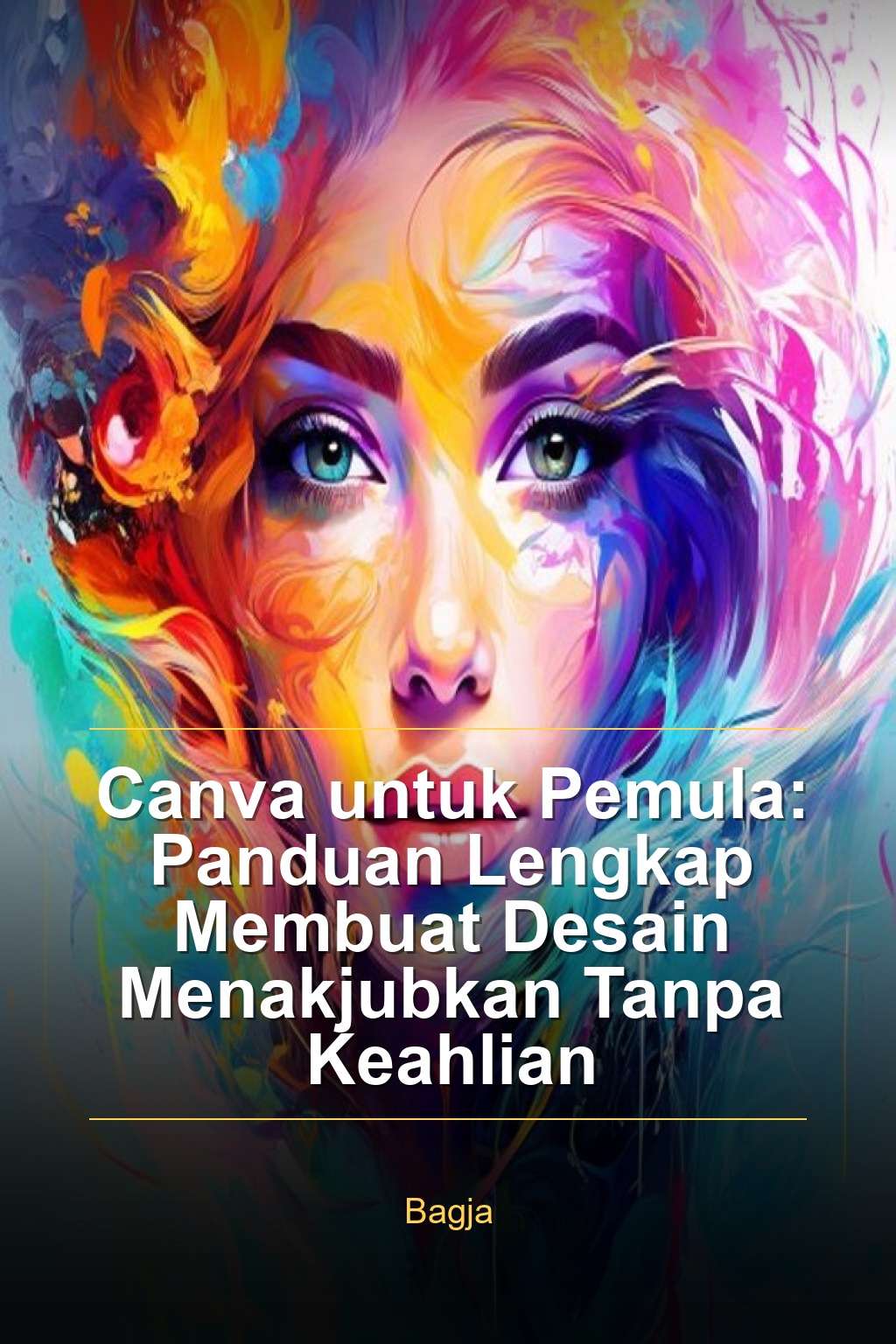 Canva untuk Pemula: Panduan Lengkap Membuat Desain Menakjubkan Tanpa Keahlian